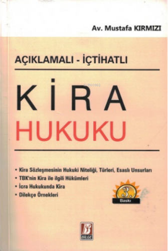 Kira Hukuku;Açıklamalı – İçtihatlı | Mustafa Kırmızı | Bilge Yayınevi 