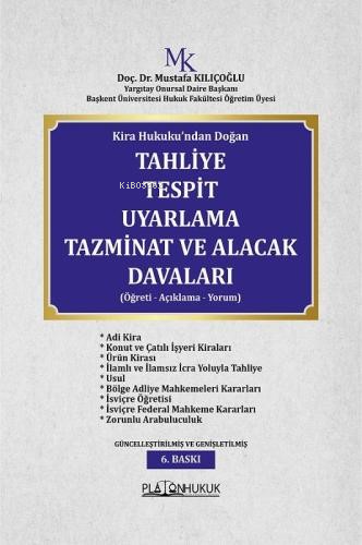 Kira Hukuku’ndan Doğan Tahliye Tespit Uyarlama Tazminat Ve Alacak Dava