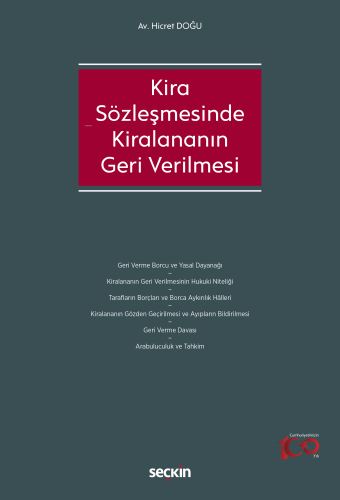 Kira Sözleşmesinde Kiralananın Geri Verilmesi | Hicret Doğu | Seçkin Y