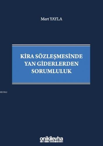 Kira Sözleşmesinde Yan Giderlerden Sorumluluk | Mert Yayla | On İki Le