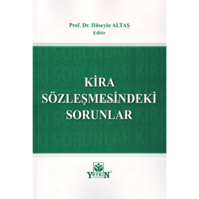 Kira Sözleşmesindeki Sorunlar | Hüseyin Altaş | Yetkin Yayınları