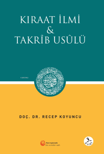 Kıraat İlmi ve Takrib Usulü | Recep Koyuncu | Hacıveyiszade İlim ve Ku