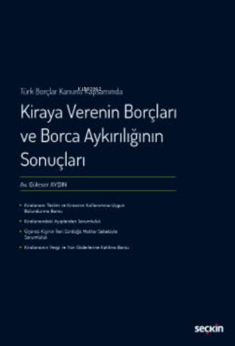 Kiraya Verenin Borçları ve Borca Aykırılığının Sonuçları;Türk Borçlar 