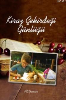 Kiraz Çekirdeği Günlüğü | Ali Yancar | Karbon Kitaplar