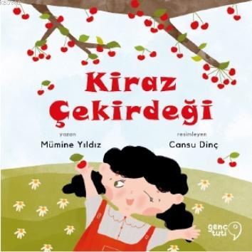 Kiraz Çekirdeği | Mümine Yıldız | Tuti Kitap