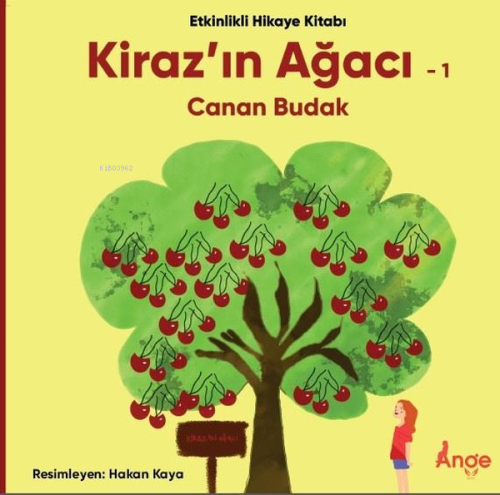 Kiraz’ın Ağacı - 1 | Canan Budak | Ange Yayınları