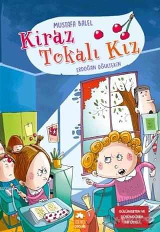 Kiraz Tokalı Kız | Mustafa Balel | Eksik Parça Yayınları