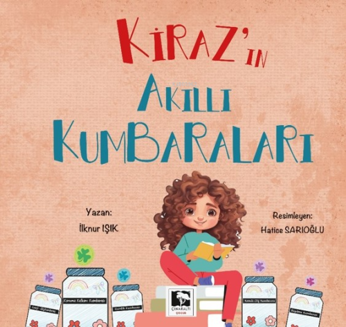 Kiraz'ın Akıllı Kumbaraları | İlknur Işık | Çınaraltı Yayın Dağıtım