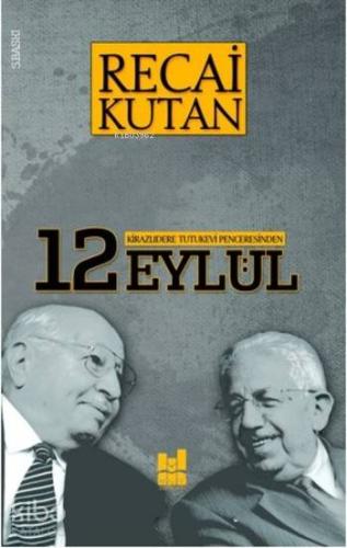 Kirazlıdere Tutukevi Penceresinden 12 Eylül | Recai Kutan | MGV Yayınl