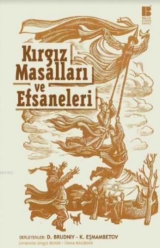 Kırgız Masalları ve Efsaneleri | Dimitri Brudniy | Bilge Kültür Sanat