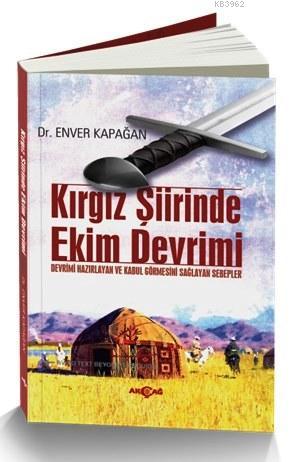 Kırgız Şiirinde Ekim Devrimi; Devrimi Hazırlayan ve Kabul Görmesini Sa