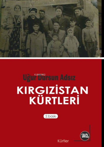 Kırgızistan Kürtleri | Uğur Dursun Adsız | Na Yayınları / Weşanen Na