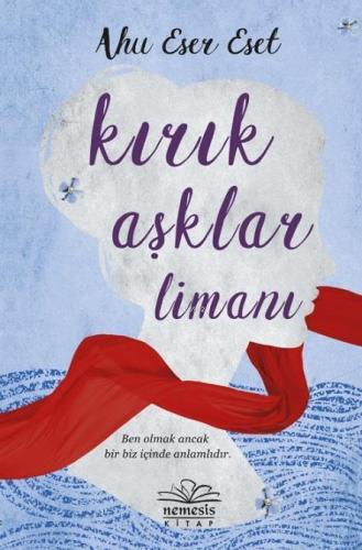 Kırık Aşklar Limanı | Ahu Eser Eset | Nemesis Kitap