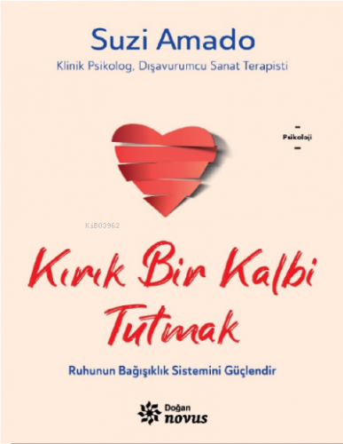 Kırık Bir Kalbi Tutmak | Suzi Amado | Doğan Novus Yayınları