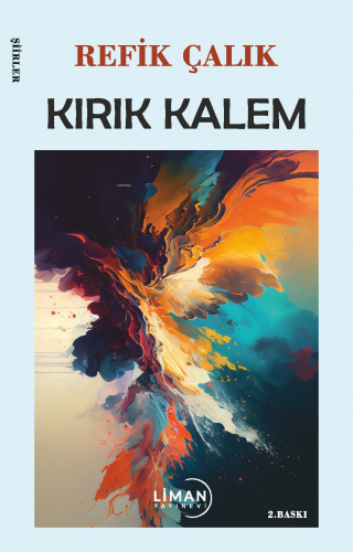 Kırık Kalem;Şiirler | Refik Çalık | Liman Yayınevi