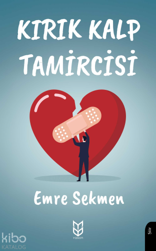 Kırık Kalp Tamircisi | Emre Sekmen | Yason Yayınları