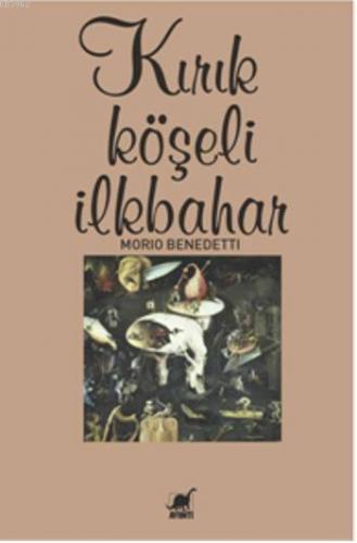 Kırık Köşeli İlkbahar | Mario Benedetti | Ayrıntı Yayınları