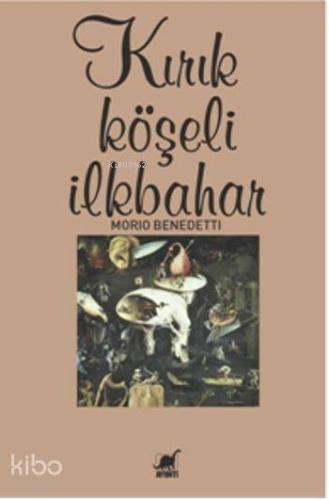 Kırık Köşeli İlkbahar | Mario Benedetti | Ayrıntı Yayınları