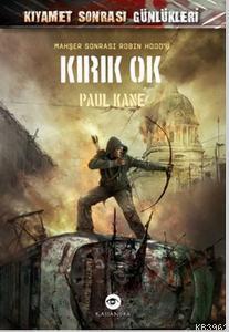 Kırık Ok | Paul kane | Kassandra Yayınları