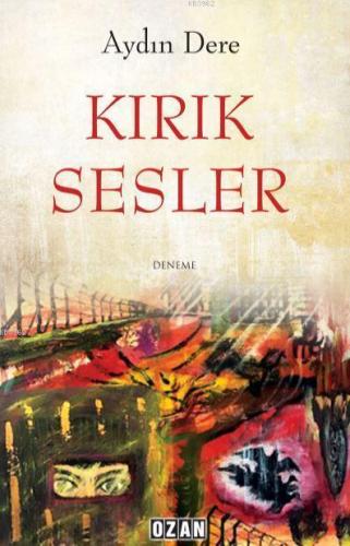 Kırık Sesler | Aydın Dere | Ozan Yayıncılık