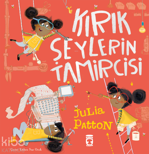 Kırık Şeylerin Tamircisi | Julia Patton | Timaş Çocuk