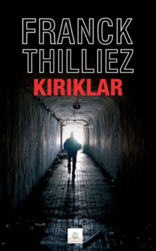 Kırıklar | Franck Thilliez | Kyrhos Kitap