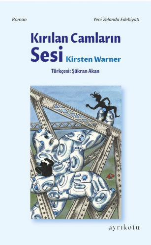 Kırılan Camların Sesi | Kirsten Warner | Ayrıkotu Yayınları