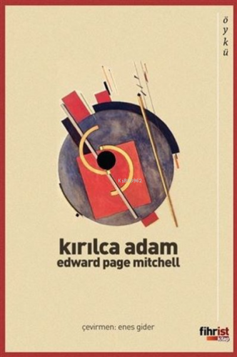 Kırılca Adam | Edward Page Mitchell | Fihrist Kitap