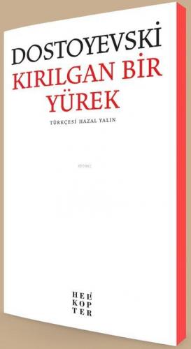 Kırılgan Bir Yürek | Fyodor Mihayloviç Dostoyevski | Helikopter Yayınl