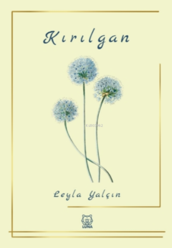 Kırılgan | Leyla Yalçın | Luna Yayınları