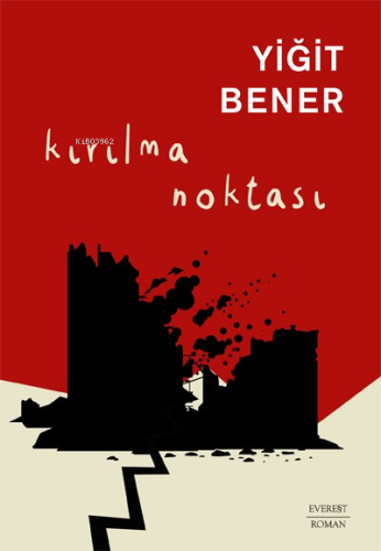 Kırılma Noktası | Yiğit Bener | Everest Yayınları