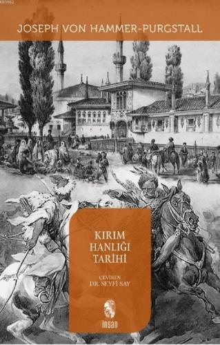 Kırım Hanlığı Tarihi | Joseph Von Hammer-Purgsta | İnsan Yayınları