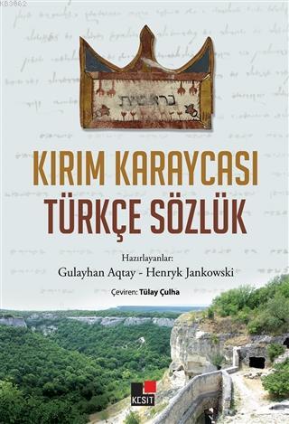 Kırım Karaycası Türkçe Sözlük | Gulayhan Aqtay | Kesit Yayınları