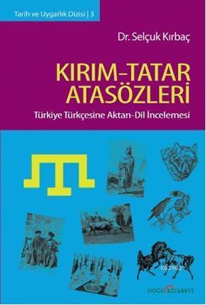 Kırım-Tatar Atasözleri | Selçuk Kırbaç | Doğu Kitabevi