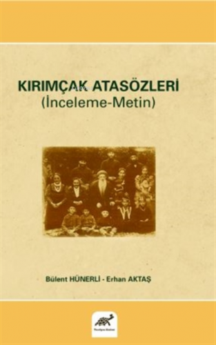 Kırımçak Atasözleri | Bülent Hünerli | Paradigma Akademi Yayınları