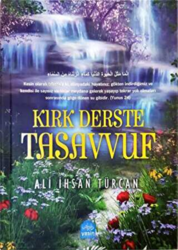 Kırk Derste Tasavvuf | Ali İhsan Türcan | Yasin Yayınevi