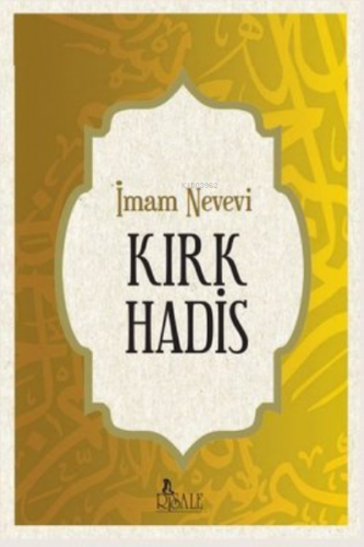 Kırk Hadis | İmam Nevevi | Risale Yayınları