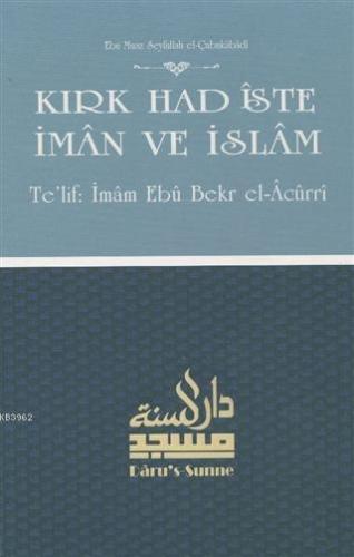 Kırk Hadiste İman ve İslam | İmam Ebu Bekr El - Acurri | Daru's-Sunne 