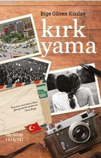 Kırk Yama | Bige Güven Kızılay | Hayy Kitap