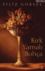 Kırk Yamalı Bohça | Filiz Göksel | Cinius Yayınları