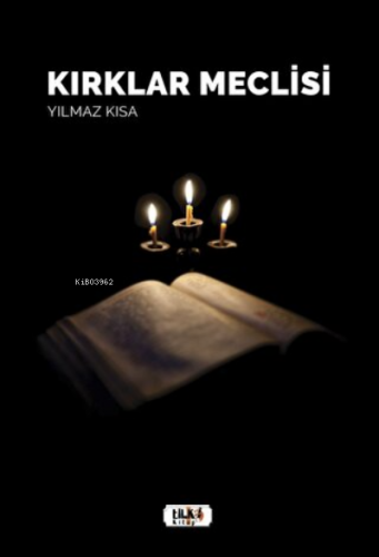 Kırklar Meclisi | Yılmaz Kısa | Tilki Kitap