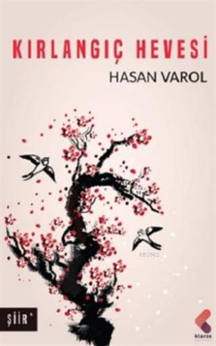 Kırlangıç Hevesi | Hasan Varol | Klaros Yayınları