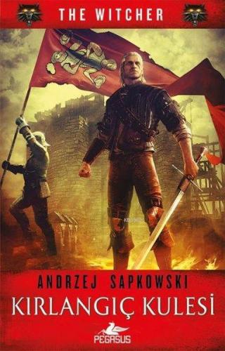 Kırlangıç Kulesi - The Witcher Serisi 6 | Andrzej Sapkowski | Pegasus 