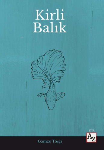 Kirli Balık | Gamze Taşçı | Az Kitap