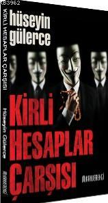 Kirli Hesaplar Çarşısı | Hüseyin Gülerce | Kahverengi Kitap