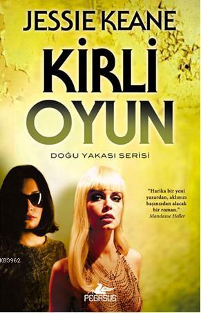 Kirli Oyun | Jessie Keane | Pegasus Yayıncılık