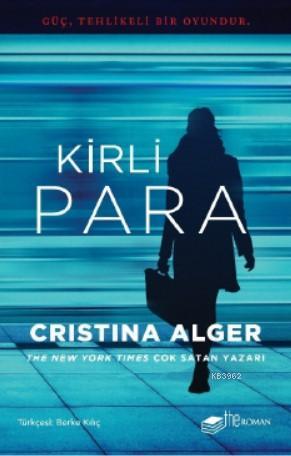 Kirli Para | Cristina Alger | Theroman