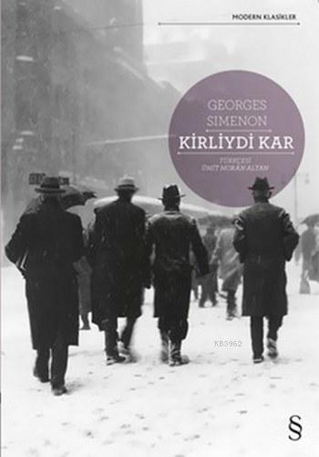 Kirliydi Kar | Georges Simenon | Everest Yayınları