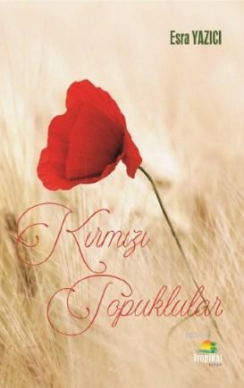 Kırmız Topuklular | Esra Yazıcı | Tropikal Kitap