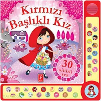 Kırmızı Başlıklı Kız - 30 Sihirli Ses (Ciltli) | Komisyon | Pena Yayın